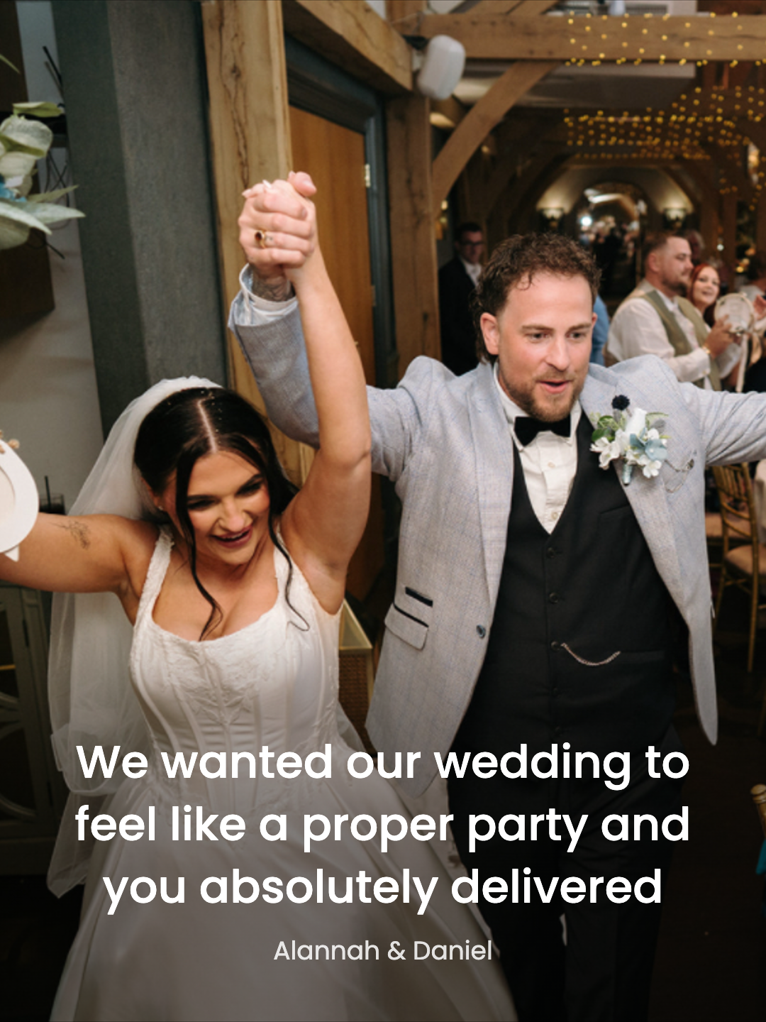 Alannah and Daniel: “We wanted our wedding to feel like a proper party and you absolutely delivered”